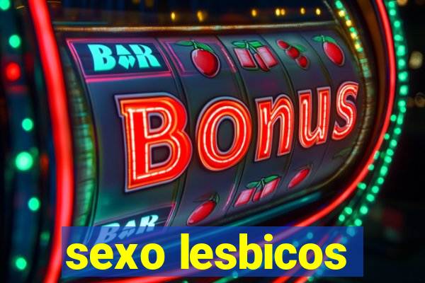 sexo lesbicos